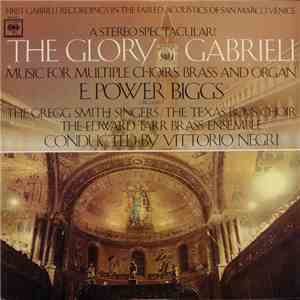 Gabrieli - E. Power Biggs, The Gregg Smith Singers / The Texas Boys Choir,  ...