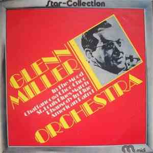 Glenn Miller Orchestra - Star-Collection