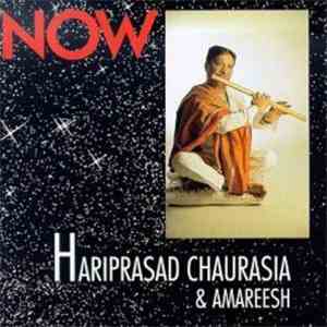 Hariprasad Chaurasia & Amareesh - Now