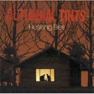 Husking Bee - Autumnal Tints