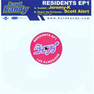 Jeremy K / Scott Alert - Hard Kandy Residents EP1