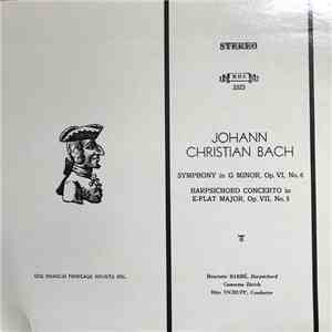 Johann Christian Bach, Henriette Barbé, Camerata Zürich, Räto Tschupp - Sym ...