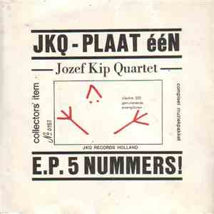 Jozef Kip Quartet - JKQ Plaat Een