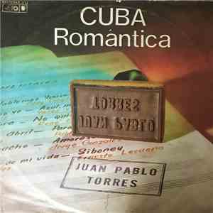 Juan Pablo Torres - Cuba Romantica