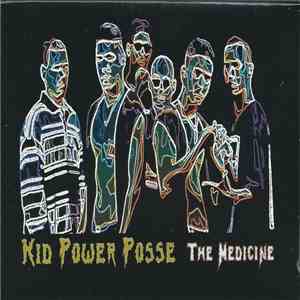 Kid Power Posse - The Medicine