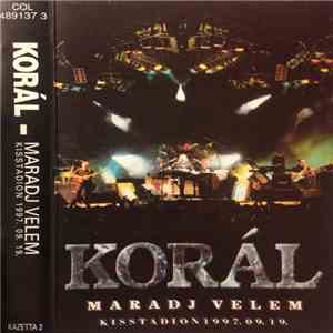 Korál - Maradj Velem