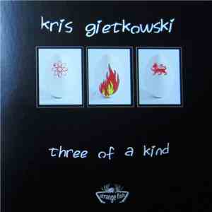 Kris Gietkowski - Three Of A Kind