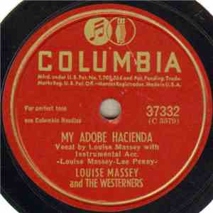 Louise Massey & The Westerners - My Adobe Hacienda / Starlight Schottische