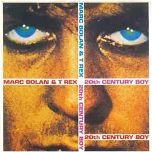 Marc Bolan & T. Rex - 20th Century Boy