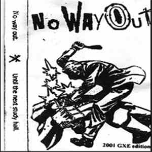 No Way Out  - Until The Next Study Hall