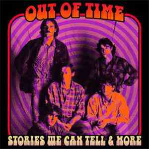Out Of Time - Stories We Can Tell & More