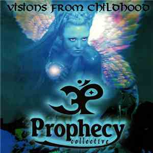 Prophecy Collective - Visions From Childhood