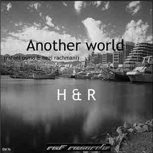Rafael Osmo & Hezi Rachmani - Another World