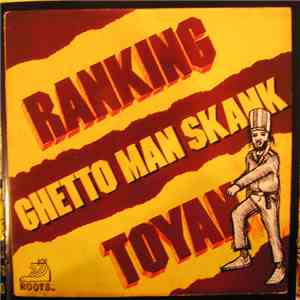 Ranking Toyan - Ghetto Man Skank