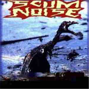 Scum Noise - Ecotechnological Disaster... Total Discography