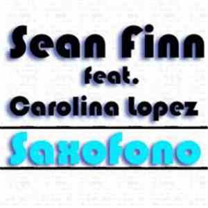 Sean Finn Feat. Carolina Lopez - Saxofono