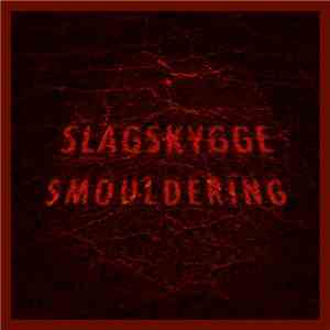 Slagskygge - Smouldering