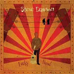 Steve Dawson  - Lucky Hand