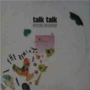 Talk Talk - History Revisited - The Remixes