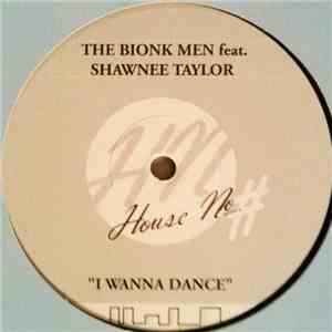 The Bionik Men Feat. Shawnee Taylor - I Wanna Dance