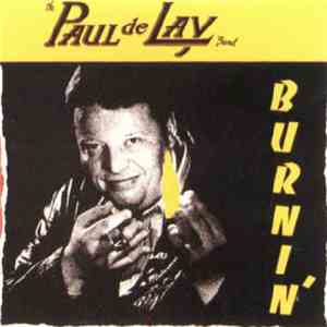 The Paul deLay Band - Burnin'