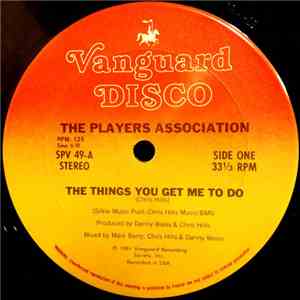 The Players Association - The Things You Get Me To Do