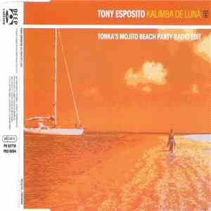 Tony Esposito - Kalimba De Luna (Tonka's Mojito Beach Party Radio Edit)