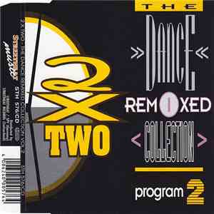 Various - 2 x Two - The Dance Remixed Collection Program 2