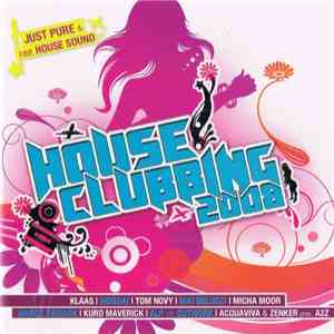 Various - House Clubbing 2008
