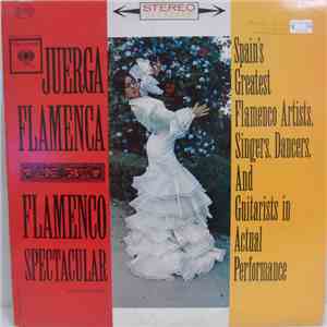 Various - Juerga Flamenca, Flamenco Spectacular