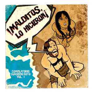 Various - ¡Malditos, Lo Hicieron!