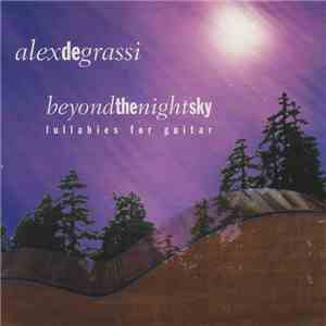Alex De Grassi - Beyond The Night Sky (Lullabies For Guitar)