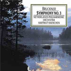 Anton Bruckner, Hartmut Haenchen - Bruckner: Symphony No. 3 in D minor
