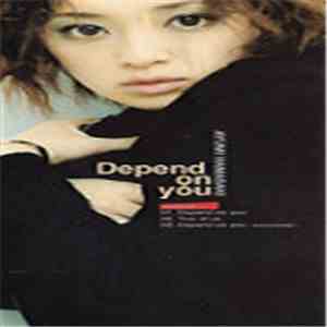 Ayumi Hamasaki - Depend On You