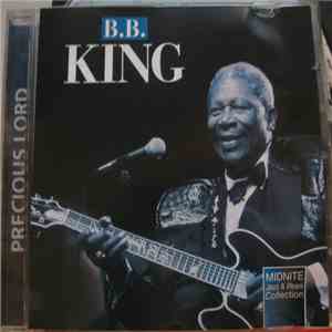 B.B. King - Precious Lord