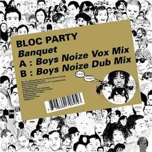 Bloc Party - Banquet (Boys Noize Remixes)