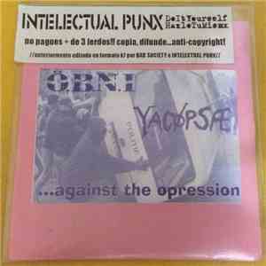 Ö.B.N.I. / Yacøpsæ - ...Against The Opression