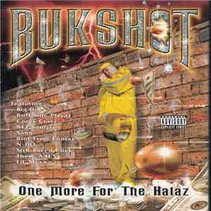 Bukshot - One More For The Hataz