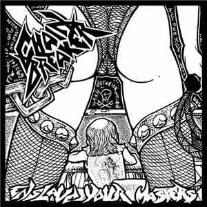 Chainbreaker  - Enslave Your Masters