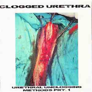 Clogged Urethra - Urethral Unclogging Methods Prt. 1