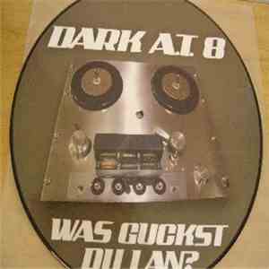 Dark A.T.8 - Was Guckst Du Lan