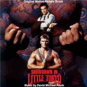 David Michael Frank - Showdown In Little Tokyo (Original Motion Picture Soundtrack)