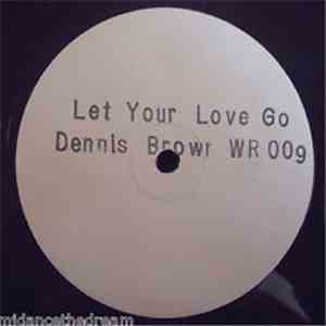 Dennis Brown - Let Your Love Go