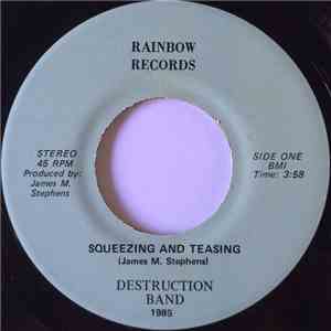 Destruction Band - Squeezing And Teasing / I Need You