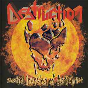 Destruction - Bestial Invasion Of Antichrist