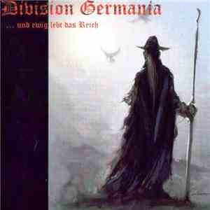 Division Germania - ... Und Ewig Lebt Das Reich