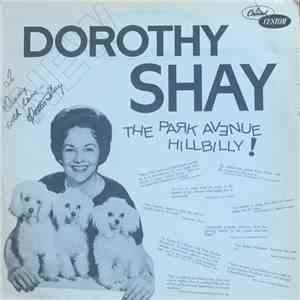 Dorothy Shay - The Park Avenue Hillbilly!
