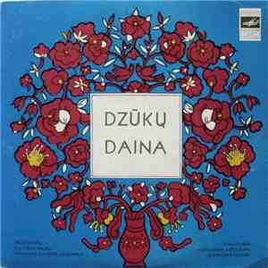 Dzūkų Daina - Dzūkų Krašto Dainos