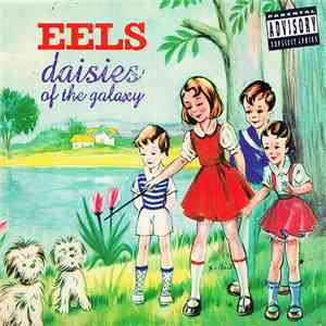 Eels - Daisies Of The Galaxy