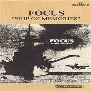 Focus - Ship Of Memories
